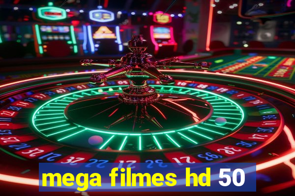 mega filmes hd 50